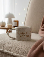 NOT ME MUG