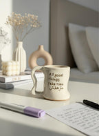 GOOD THINGS TAKE TIME MUG
