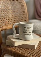 GOOD THINGS TAKE TIME MUG